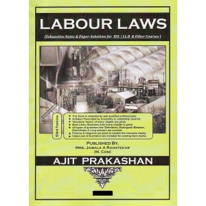Ajit Prakashan's Labour Laws Notes For B.S.L &  LL. B by Jaibala A. Rahatekar